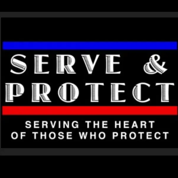 A poster with the text “serve & protect*